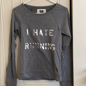 I hate running Express Sweatshirt